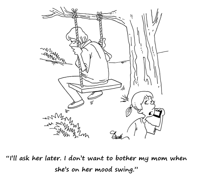 A daughter on her cell phone talking about her mother's mood swings.